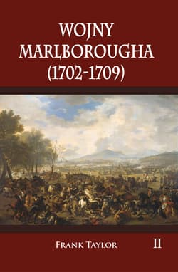 Wojny Marlborougha 1702-1709. Tom 2