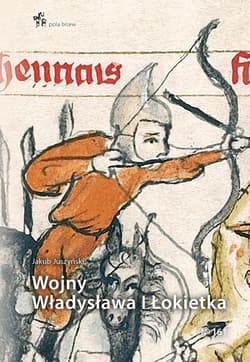 Wojny Władysława I Łokietka - Jakub Juszyński