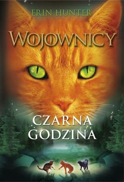 Wojownicy Czarna godzina Tom 6 - Erin Hunter