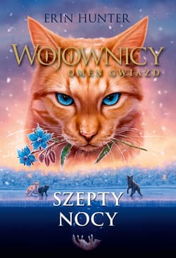 Wojownicy Omen Gwiazd Tom 3 Szepty nocy - Erin Hunter