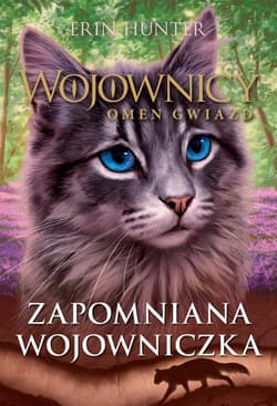 Wojownicy Omen gwiazd Zapomniana wojowniczka - Erin Hunter