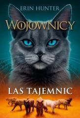 Wojownicy T.3 Las tajemnic w.il TW - Erin Hunter
