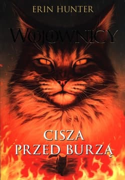 Wojownicy Tom 4 Cisza przed burzą