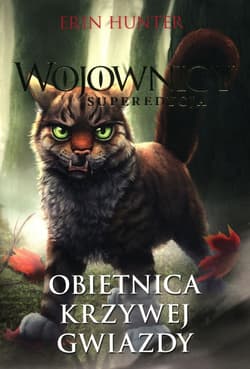 Wojownicy Tom 6 Obietnica krzywej gwiazdy - Erin Hunter
