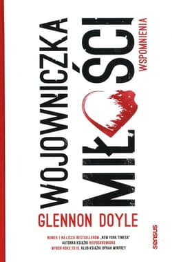 Wojowniczka miłości Wspomnienia - Glennon Doyle