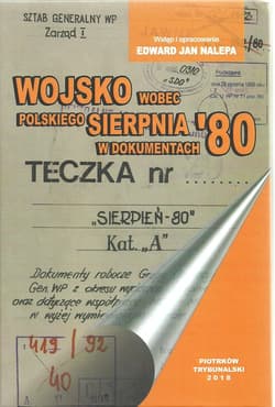 Wojsko wobec polskiego Sierpnia '80 w dokumentach