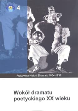 Wokół dramatu poetyckiego XX wieku - Podstawka Anna