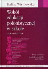 Wokół edukacji polonistycznej w szkole TW - Halina Wiśniewska