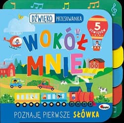 Wokół mnie. Dźwiękoprzesuwanka - Natalia Kawałko-Dzikowska