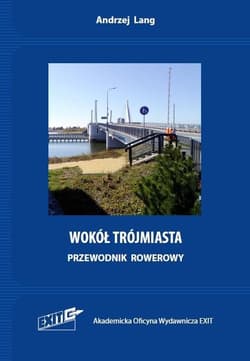 Wokół Trójmiasta. Przewodnik rowerowy - Andrzej Lang