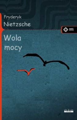 Wola mocy - Fryderyk Nietzsche