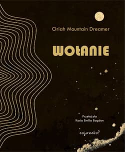 Wołanie - Oriah Mountain Dreamer