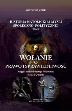Wołanie o prawo i sprawiedliwość Księgi i apokryfy Starego Testamentu, pisma z Qumran