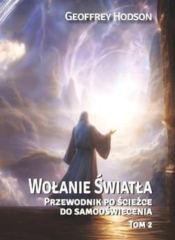 Wołanie Światła T.2 - Geoffrey Hodson