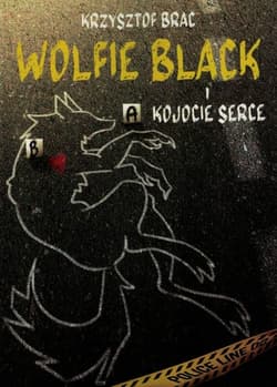 Wolfie Black i kojocie serce