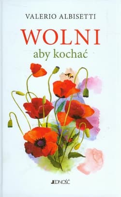 Wolni aby kochać - Valerio Albisetti