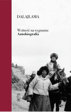 Wolność na wygnaniu. Autobiografia - Dalajlama