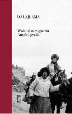 Wolność na wygnaniu. Autobiografia - Dalajlama