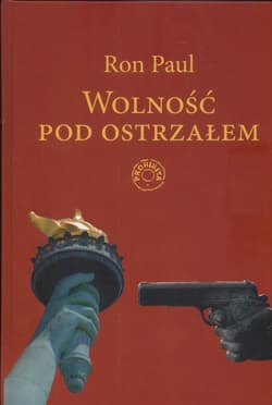 Wolność pod ostrzałem - Paul Ron