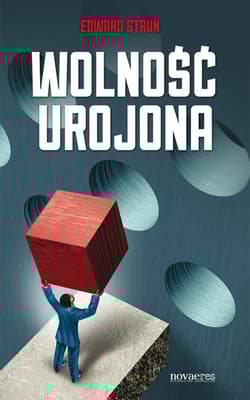 Wolność urojona - Edward Strun