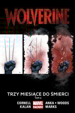 Wolverine Tom 2 Trzy miesiące do śmierci