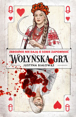 Wołyńska gra - ebook - Justyna Białowąs
