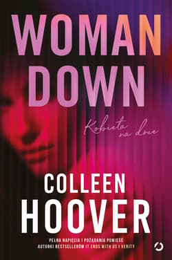 Woman Down. Kobieta na dnie - Colleen Hoover