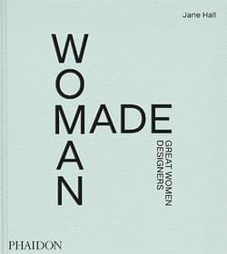Woman Made. Great Women Designers