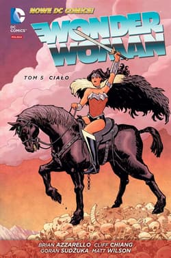 Wonder Woman Tom 5 Ciało - Brian Azzarello
