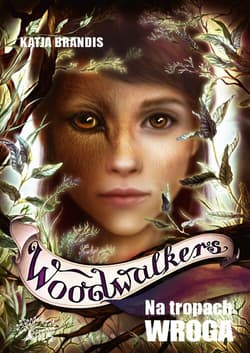 Woodwalkers 5 Na tropach wroga - Katja Brandis