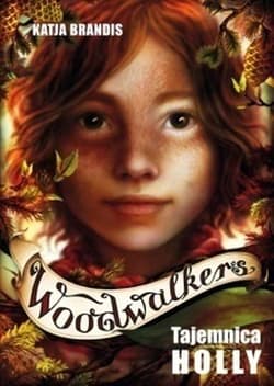 Woodwalkers Tom 3 Tajemnica Holly - Katja Brandis