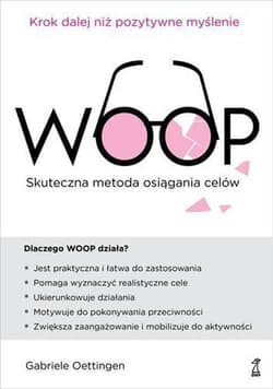 WOOP Skuteczna metoda osiągania celów - Gabrielle Oettingen