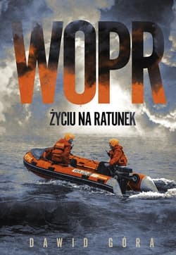 WOPR Życiu na ratunek - Dawid Góra