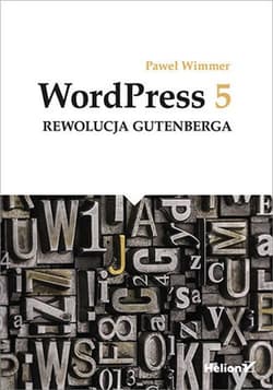 WordPress 5 Rewolucja Gutenbe - Paweł Wimmer