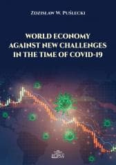 World Economy Against New Challenges in the Time.. - Puślecki Zdzisław W.