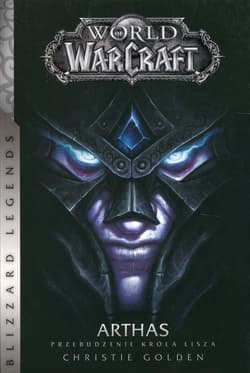 World of WarCraft Arthas Przebudzenie króla Lisza