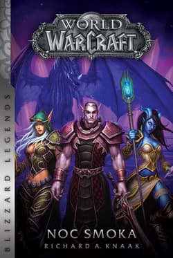 World of Warcraft: Noc smoka - Knaak Richard A.