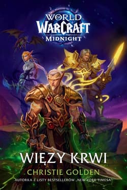 World of Warcraft: Więzy krwi - Christie Golden