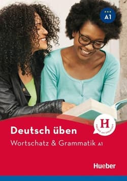 Wortschatz & Grammatik A1 Neu HUEBER - Praca zbiorowa