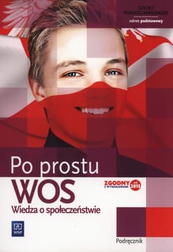 WOS Po prostu Podręcznik Zakres podstawowy szkoła ponadgimnazjalna - Grondas Marek, Żmijski Janusz