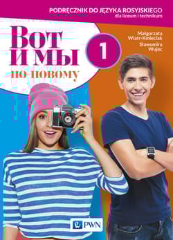 Wot i My po nowomu 1 Język rosyjski Podręcznik Szkoła ponadpodstawowa. Liceum i technikum - Wiatr-Kmieciak Małgorzata, Wujec Sławomira