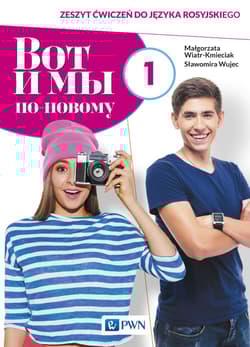 Wot i my po nowomu 1 Zeszyt ćwiczeń do języka rosyjskiego + kod interaktywny zeszyt ćwiczeń Liceum i technikum - Wiatr-Kmieciak Małgorzata, Wujec Sławomira