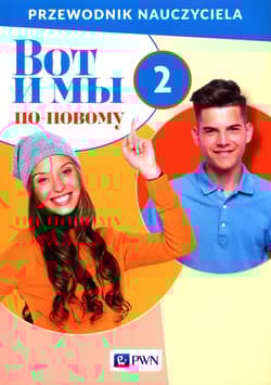 Wot i my po nowomu 2 Przewodnik nauczyciela
