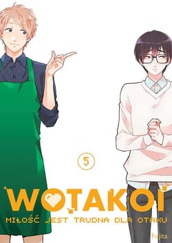 Wotakoi. Miłość jest trudna dla otaku. Tom 5 - Fujita