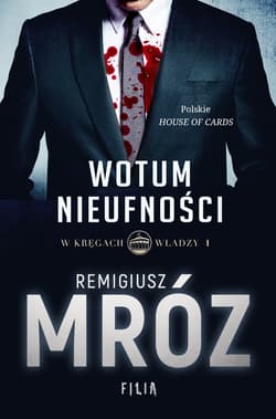 Wotum nieufności - Remigiusz Mróz