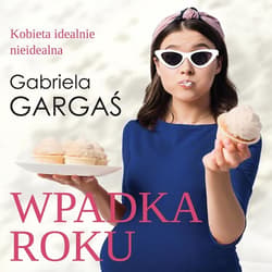 Wpadka roku - audiobook - Gabriela Gargaś