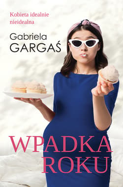 Wpadka roku - ebook - Gabriela Gargaś