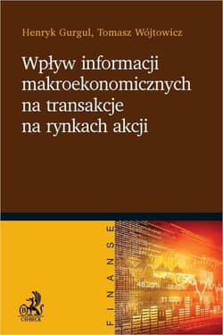 Wpływ informacji makroekonomicznych na transakcje na rynkach akcji - Wójtowicz Tomasz