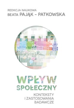Wpływ społeczny Konteksty i zastosowania badawcze