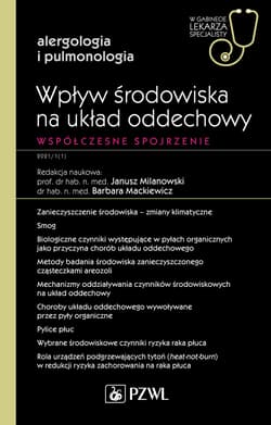 Wpływ środowiska na układ oddechowy. Współczesne s - Milanowski Janusz,  Mackiewicz Barbara